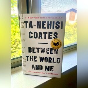 Between the World and Me by Ta-Nehisi Coates Hardcover